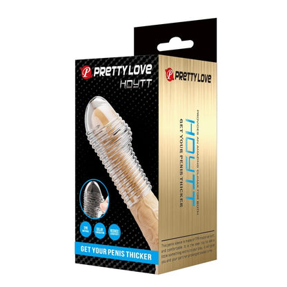 PRETTY LOVE - MANCHON PÉNIS HOTTT POUR UN PÉNIS PLUS ÉPAISSE TRANSPARENT